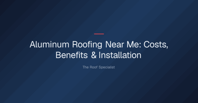 aluminum roofing near me — Aluminum Roofing Near Me: Costs, Benefits & Installation