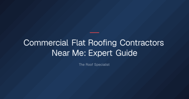commercial flat roofing contractors near me — Commercial Flat Roofing Contractors Near Me: Expert Guide