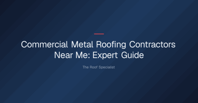 commercial metal roofing contractors near me — Commercial Metal Roofing Contractors Near Me: Expert Guide